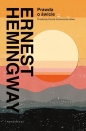 Prawda o świcie - Ernest Hemingway