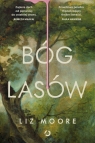Bóg lasów Liz Moore