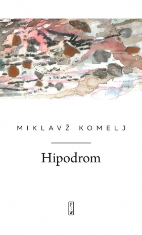 Hipodrom - Miklavž Komelj