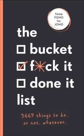 The Bucket, F*ck it, Done it List - Kinninmont Sara