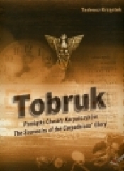 Tobruk Pamiątki Chwały Karpatczyków The Souvenirs of the Carpathians' Glory