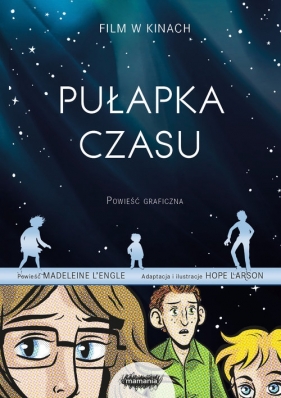 Pułapka czasu - Hope Larson, Madeleine L'Engle