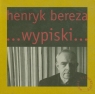 Wypiski Bereza Henryk