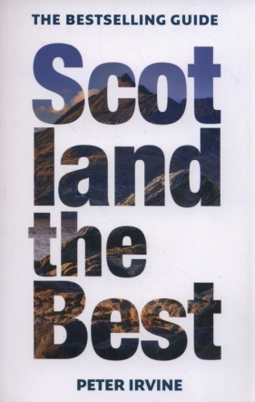 Scotland The Best: - Irvine Peter