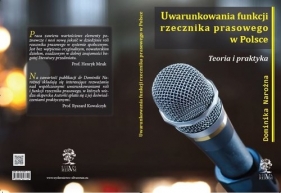 Uwarunkowania funkcji rzecznika prasowego w Polsce - Narożna Dominika