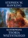 Ilustrowana teoria wszystkiego Stephen Hawking