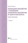 Rozwiązanie małżeństwa i stwierdzenie nieważności małżeństwa w sądach Świaczny Seweryn