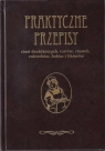 Praktyczne przepisy. Ciasta Torty Cukierki Lody Makarewicz