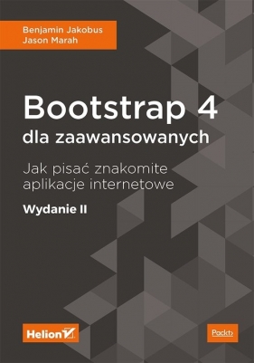 Bootstrap 4 dla zaawansowanych - Jason Marah, Benjamin Jakobus