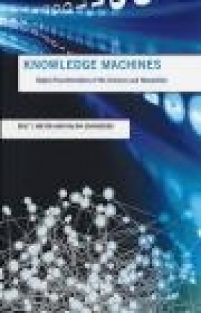 Knowledge Machines Ralph Schroeder, Eric Meyer