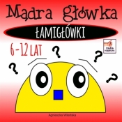 Mądra główka. Łamigłówki 6-12 lat - Agnieszka Wileńska