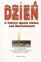 Dzień w którym zgasło słońce nad Manhattanem - Marek Strzała