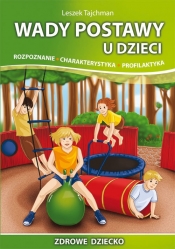 Wady postawy u dzieci - Leszek Tajchman
