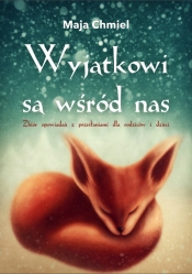 Wyjątkowi są wśród nas - Maja Chmiel