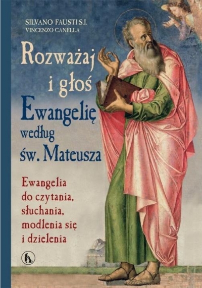 Rozważaj i głoś Ewangelię wg św. Mateusza