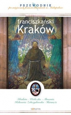 Franciszkański Kraków - Jakubczyk Michał