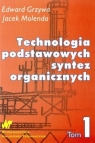 Technologia podstawowych syntez organicznych Tom 1  Grzywa Edward, Molenda Jacek
