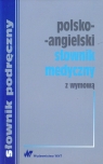 Polsko-angielski słownik medyczny z wymową