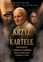 Krzyż i kartele. Jan Paweł II w Ameryce Łacińskiej - Mirosław Olszycki - Olsensis