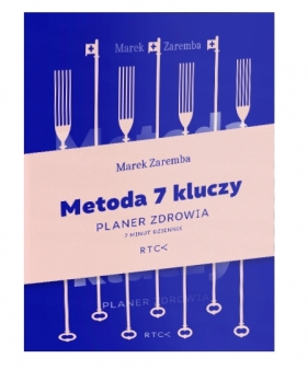 Metoda 7 kluczy. Planer zdrowia - Marek Zaremba