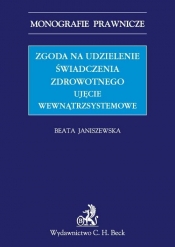 Zgoda na udzielenie świadczenia zdrowotnego Ujęcie wewnątrzsystemowe