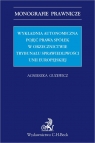 Wykładnia autonomiczna pojęć prawa spółek w orzecznictwie Trybunału Agnieszka Guzewicz