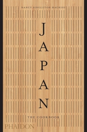 Japan: The Cookbook - Nancy Singleton Hachisu