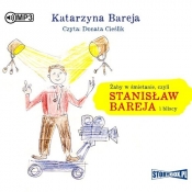 Żaby w śmietanie czyli Stanisław Bareja i bliscy (Audiobook) - Bareja Katarzyna
