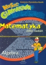 Nasze gimnazjum Matematyka Algebra Pysznicka-Kozik Grażyna