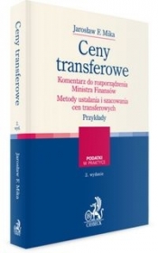 Ceny transferowe Komentarz do rozporządzenia rozporządzenia Metody ustalania i szacowania cen transferowych Analiza porównywalności Przykłady