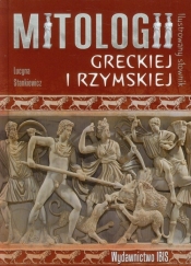 Ilustrowany słownik mitologii greckiej i rzymskiej - Stankiewicz Lucyna<br />