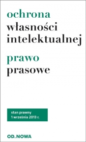 Ochrona własności intelektualnej Prawo prasowe - <br />