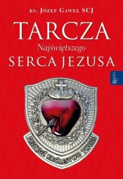 Tarcza Najświętszego Serca Jezusa - Józef Gaweł