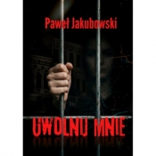 Uwolnij mnie - Paweł Jakubowski