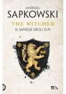 The Witcher T.3 Il sangue degli elfi Andrzej Sapkowski