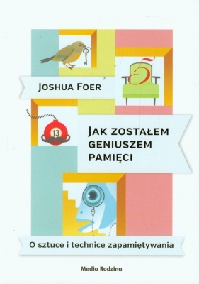 Jak zostałem geniuszem pamięci - Foer Joshua