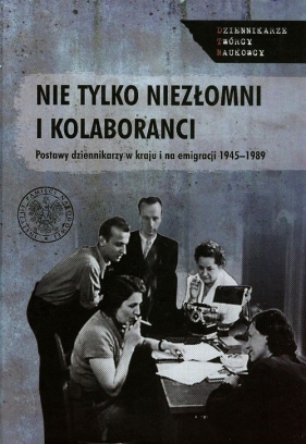Nie tylko niezłomni i kolaboranci