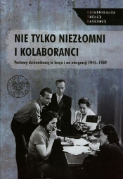 Nie tylko niezłomni i kolaboranci