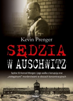 Sędzia w Auschwitz - Kevin Prenger