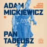 Pan Tadeusz
	 (Audiobook) Adam Mickiewicz