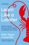 Learn Like a Lobster Helen Tupper, Sarah Ellis
