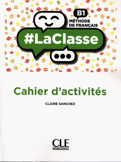 #LaClasse Niveau B1 Cahier d'activités