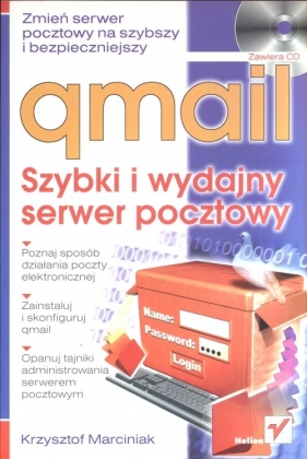 qmail. Szybki i wydajny serwer pocztowy - Krzysztof Marciniak