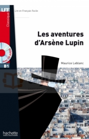 Les Aventures d'Arsen Lupin + CD mp3 (B1)