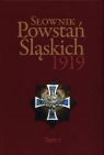  Słownik Powstań Śląskich 1919 Tom 1