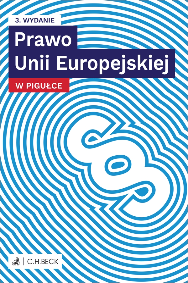 <img src='https://webimage.pl/pics/747/0/d9788384580080.png' style='height:440px' /> Prawo Unii Europejskiej w pigułce