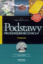 Odkrywamy na nowo Podstawy przedsiębiorczości Podręcznik - Korba Jarosław, Smutek Zbigniew