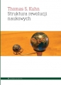 Struktura rewolucji naukowych - Thomas S. Kuhn