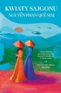 Kwiaty Sajgonu - Nguyễn Phan Quế Mai