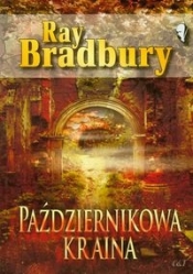 Październikowa kraina - Bradbury Ray